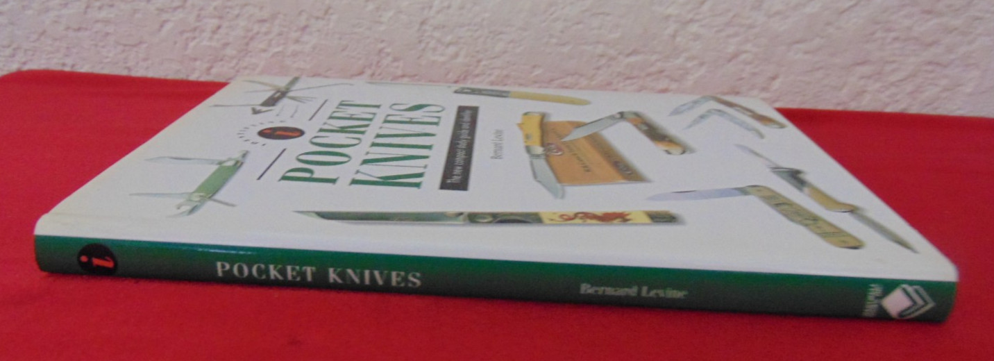 POCKET KNIVES: STUDY GUIDE AND IDENTIFIER By BERNARD LEVINE 1998 HCDJ