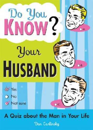Do You Know Your Husband?: A Quiz about the Man in Your Life – Paperback – GOOD