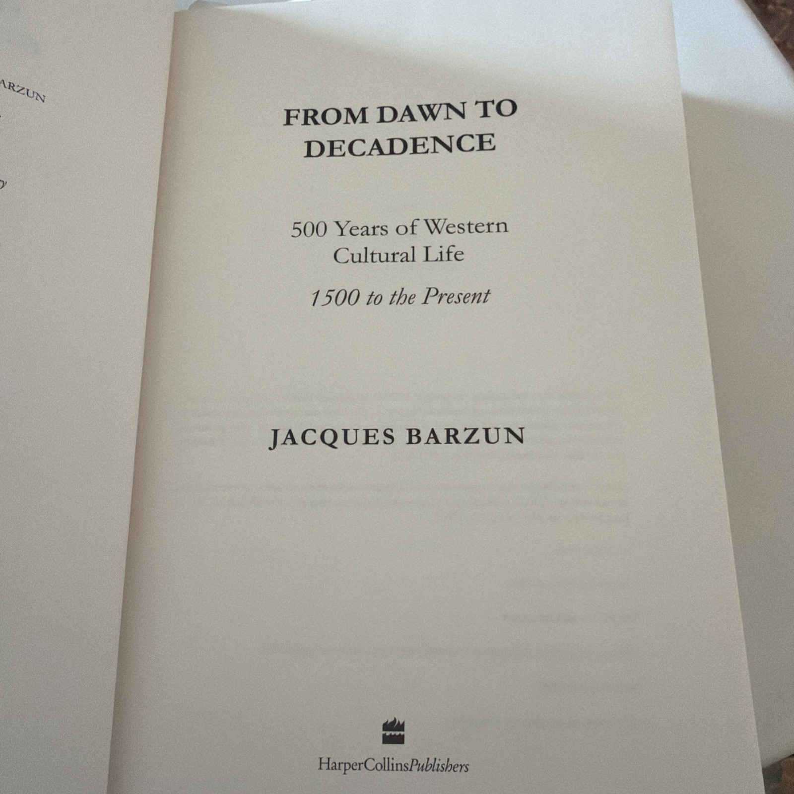 From Dawn to Decadence Jacques Barzun 16th Printing SIGNED Bookplate HC DJ