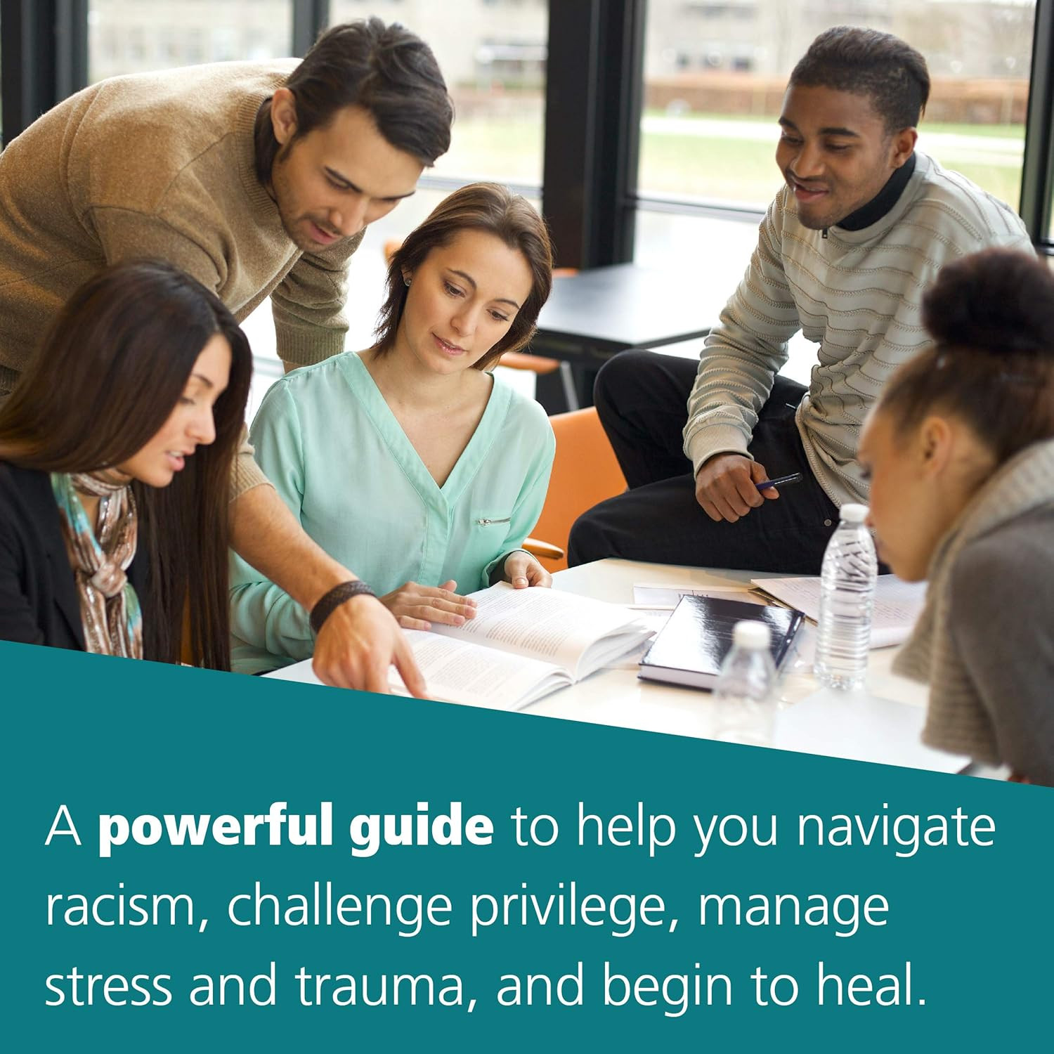 The Racial Healing Handbook: Practical Activities to Help You Challenge Privileg