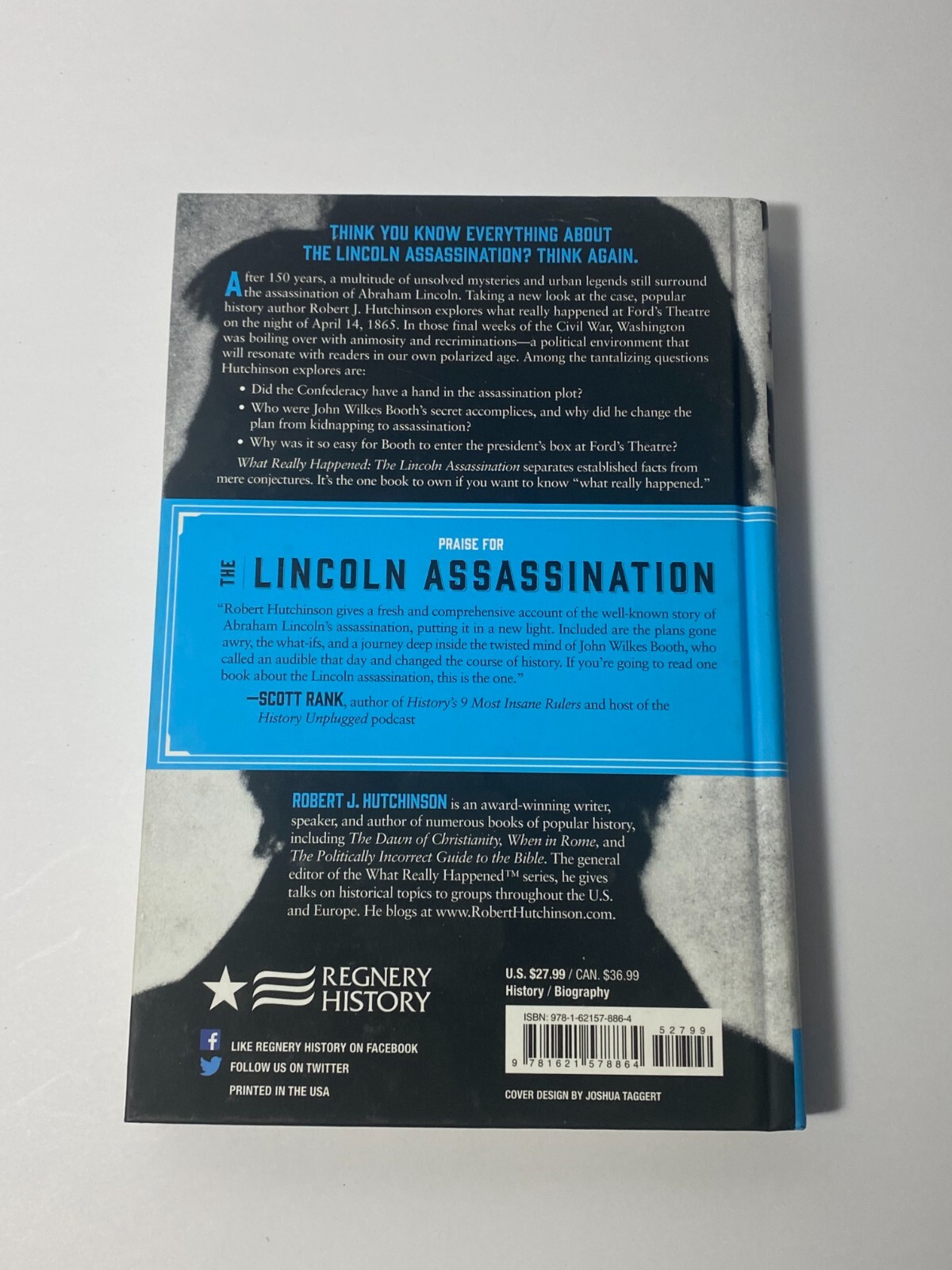 The Lincoln Assassination: What Really Happened, Robert J. Hutchinson, Hardcover
