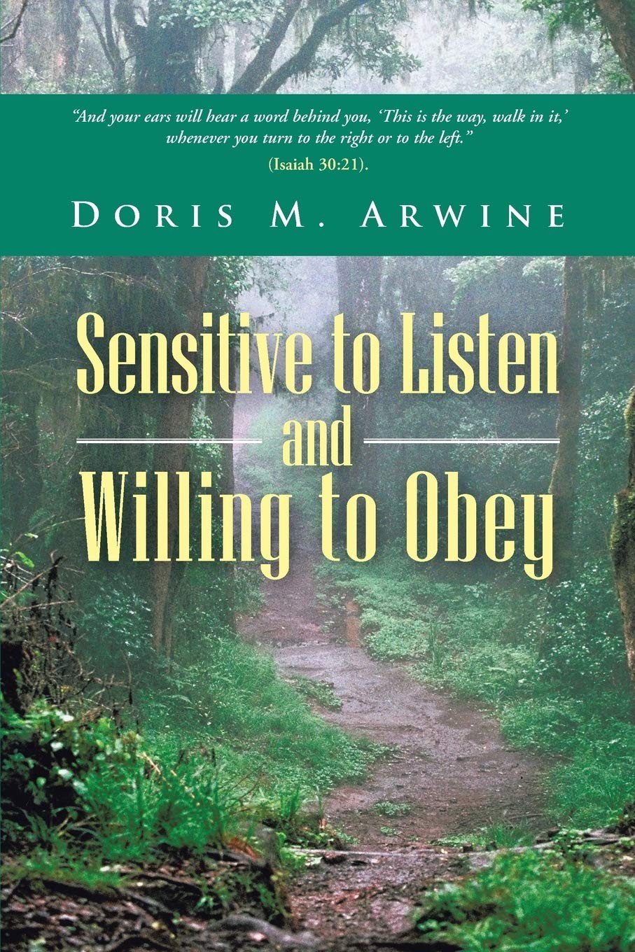 Sensitive to Listen and Willing to Obey – Arwine, Doris M. – Acceptable – Se…