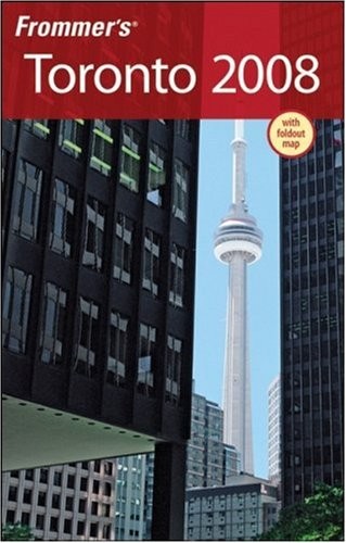 Frommer’s Toronto 2008 (Frommer’s Complete Guides) By Hilary Dav
