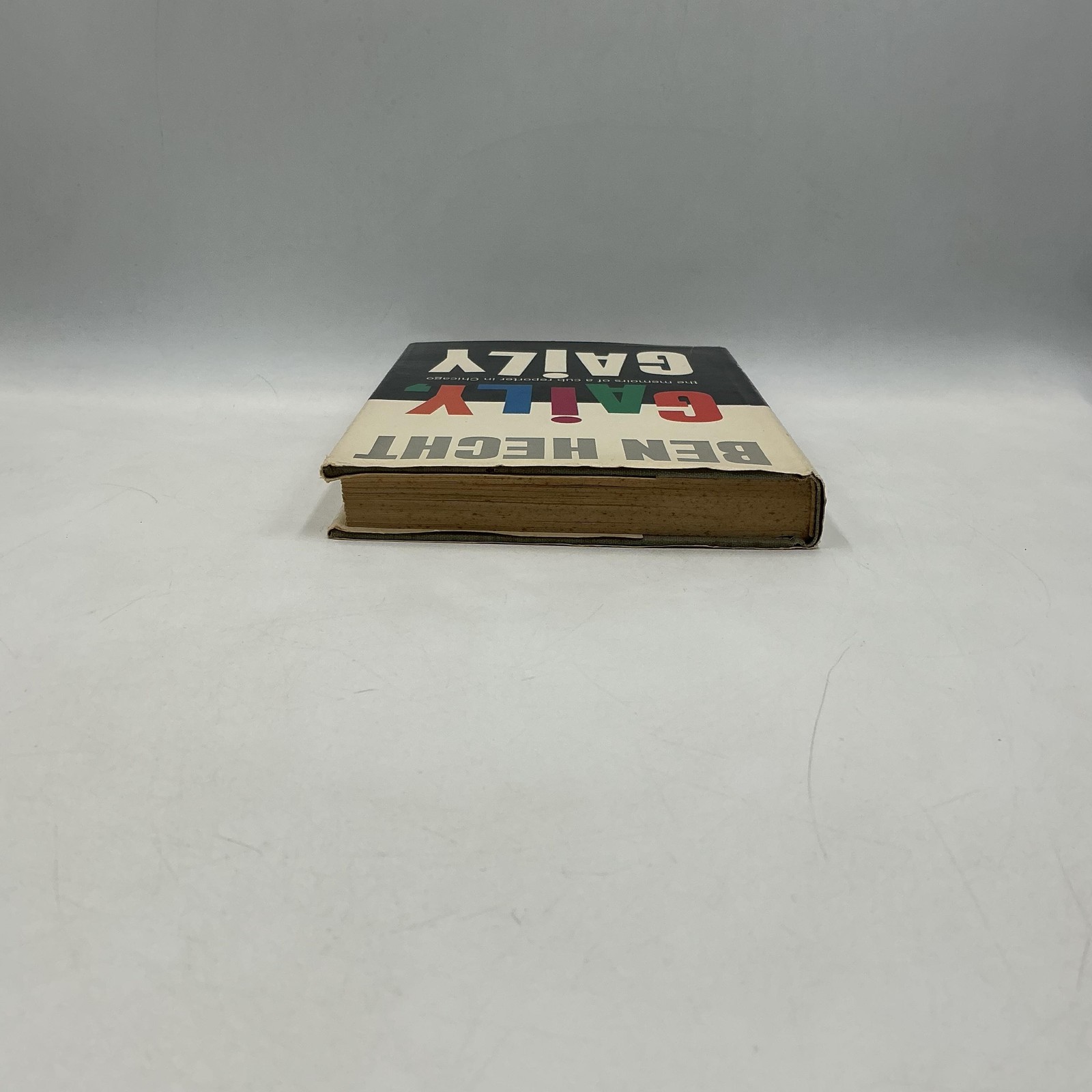 Vintage Gaily Gaily Ben Hecht White Black HC DJ 1st 1963 Memoir Chicago