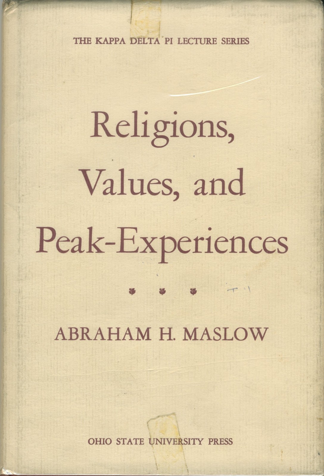 Religions, values, and peak-experiences, ([The Kappa Delta Pi …
