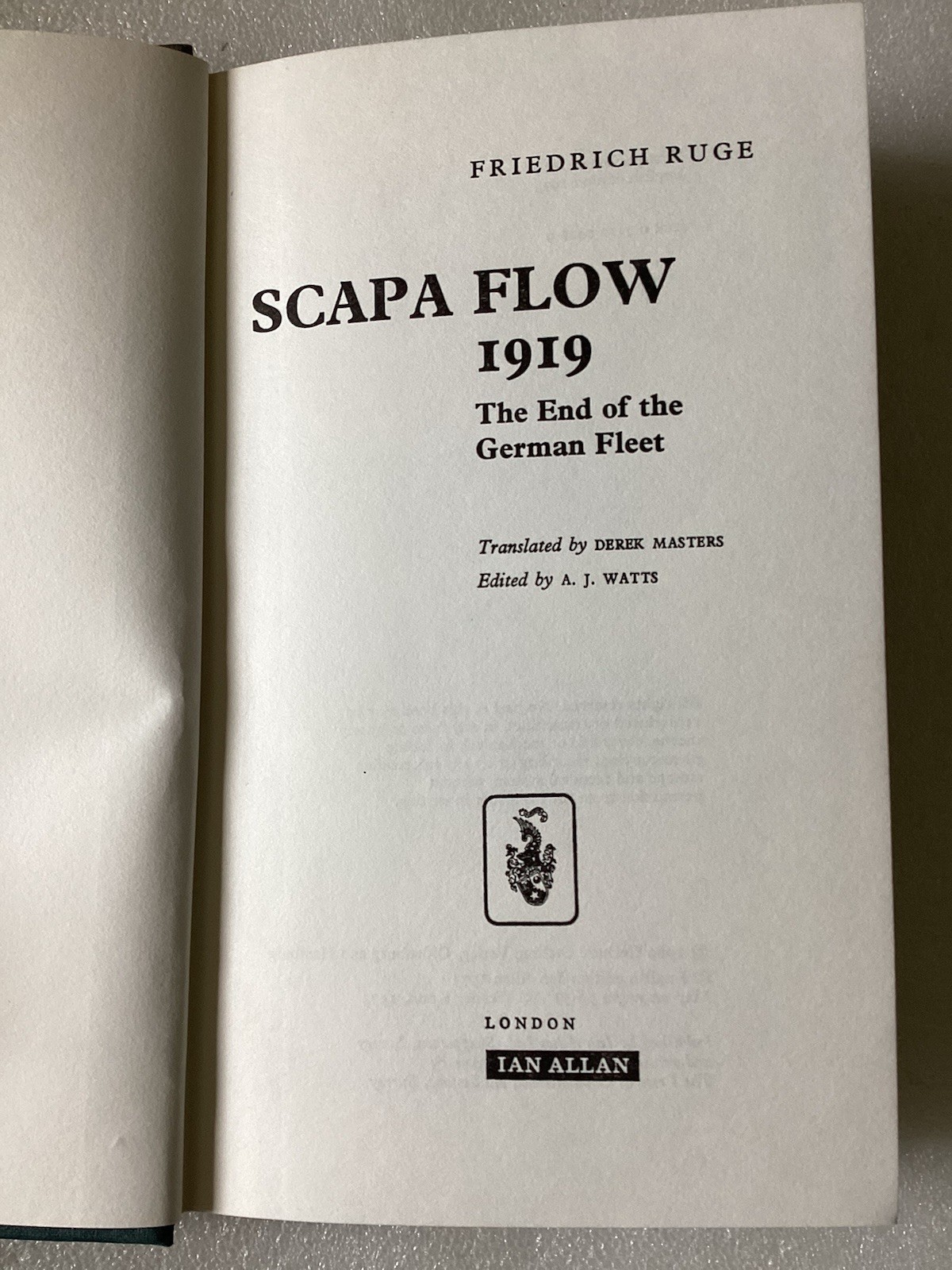 Scapa Flow 1919 The End Of The German Fleet by Friedrich Ruge/VERY GOOD HC/DJ