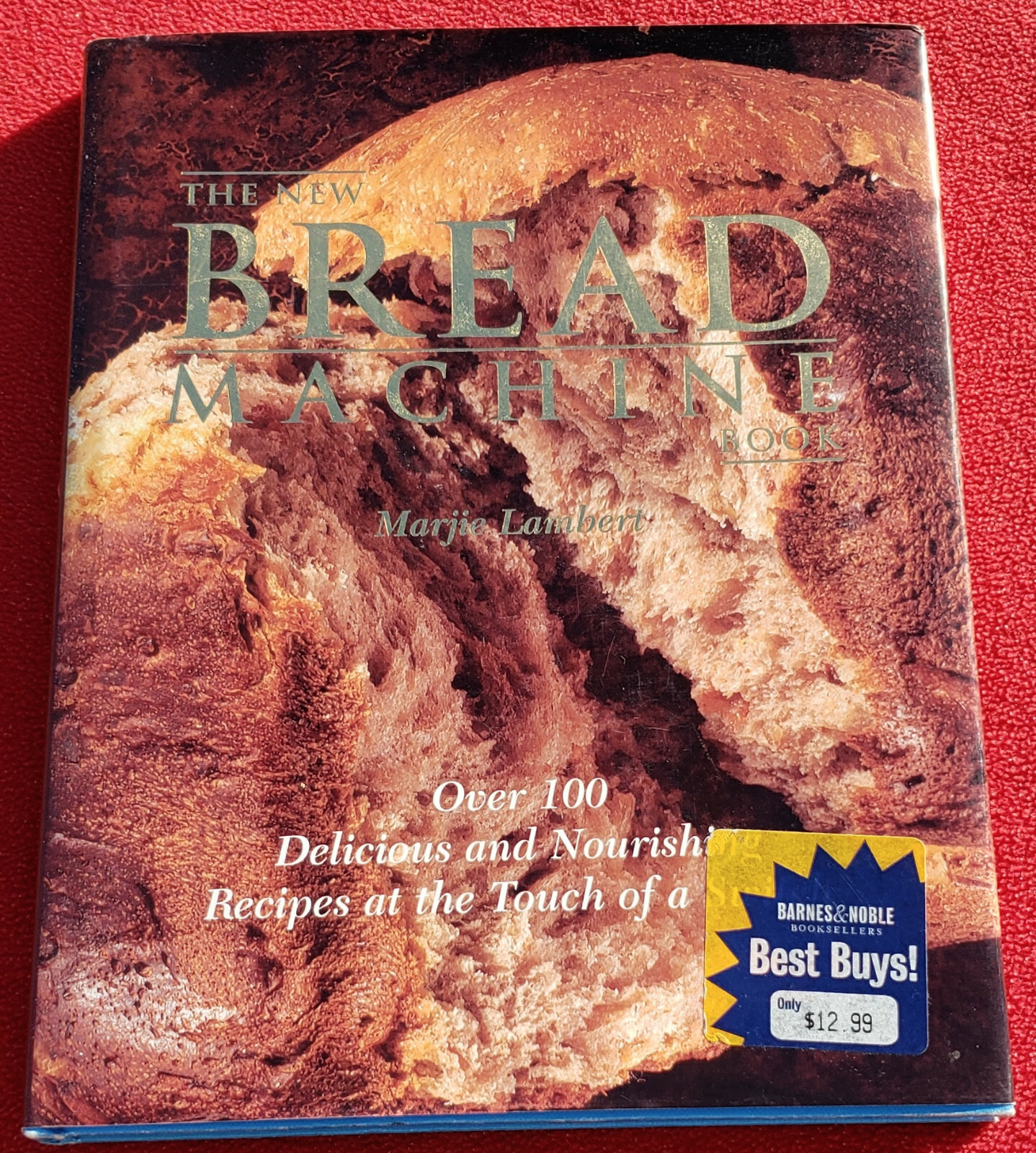The New Bread Machine Book Marjie Lambert 1999 – 125 Pages Of Recipes & Photos