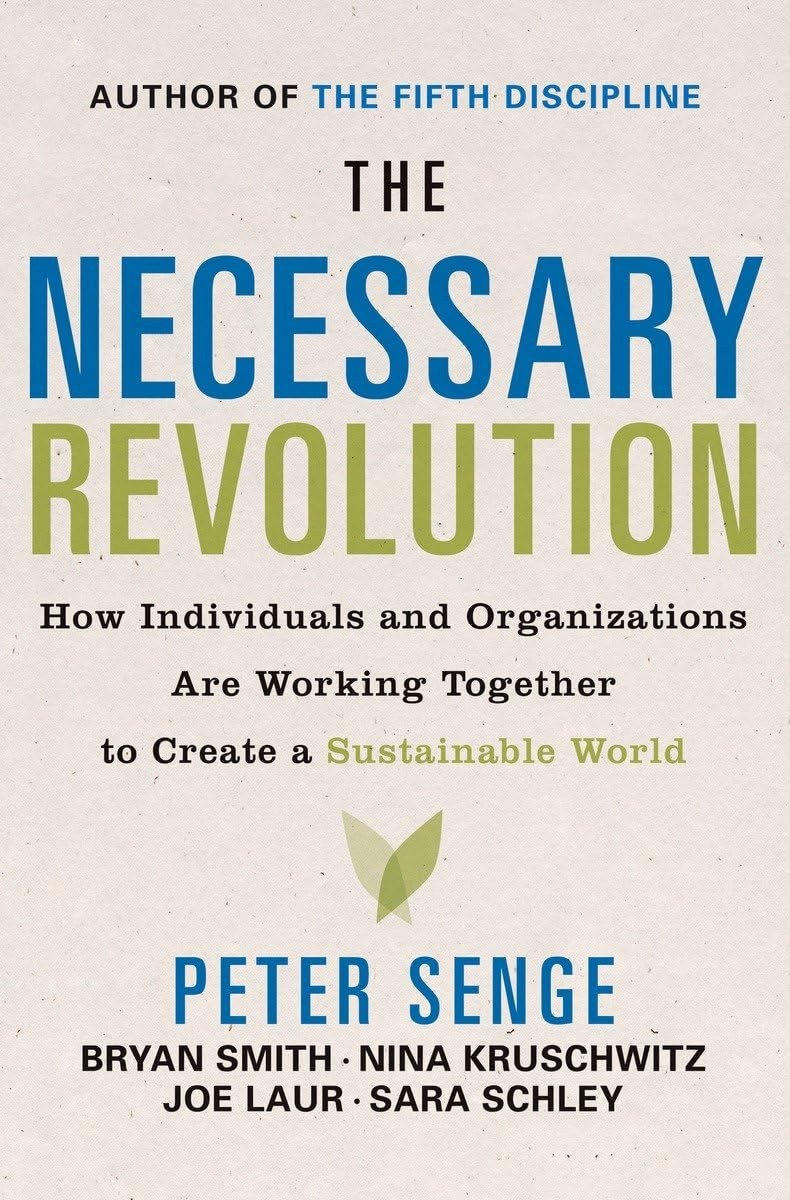 The Necessary Revolution: How individuals and organizations are working toge…