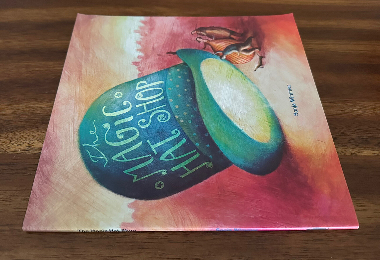 The Magic Hat Shop by Sonja Wimmer (2019, Picture Book, TPB) FREE SHIPPING