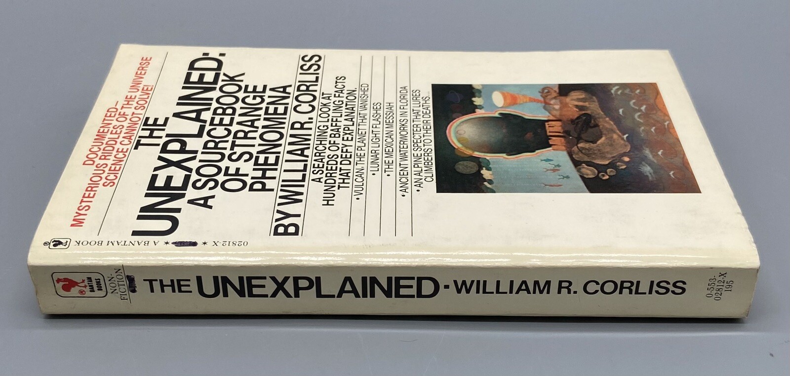 The Unexplained: A Sourcebook of Strange Phenomena By William R Corliss 1976 PB