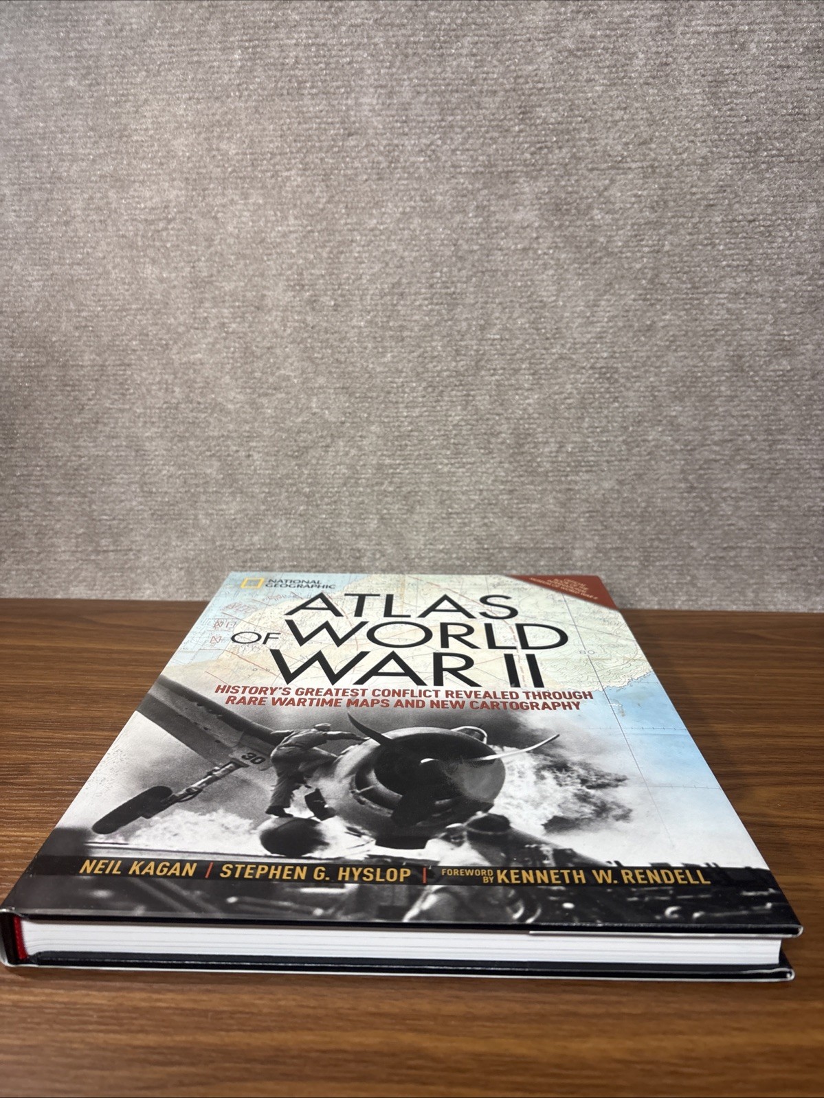 Atlas of World War II: History’s Greatest Conflict Revealed Through Rare Wartime