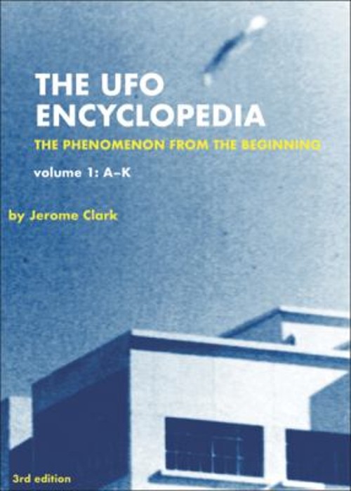 The UFO Encyclopedia : The Phenomenon from the Beginning Jerome C