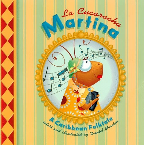LA Cucaracha Martina: A Caribbean Folktale