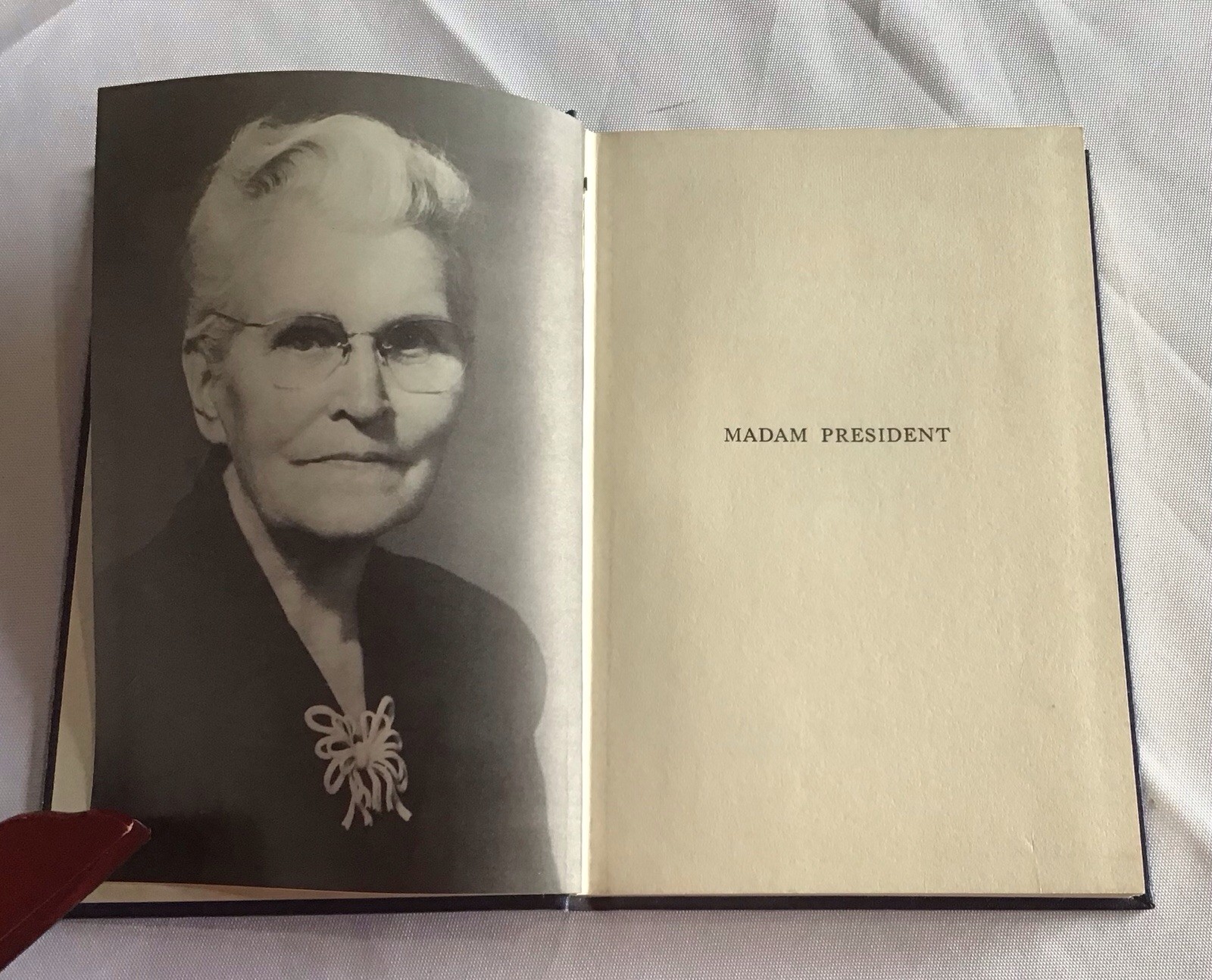 MADAM PRESIDENT THE STORY OF NORA HUNTER 1951 HB DJ Very Good