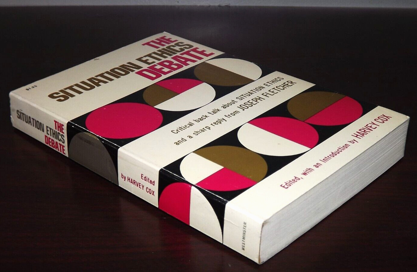 The Situation Ethics Debate TPB 1968 Westminster Press Harvey Cox