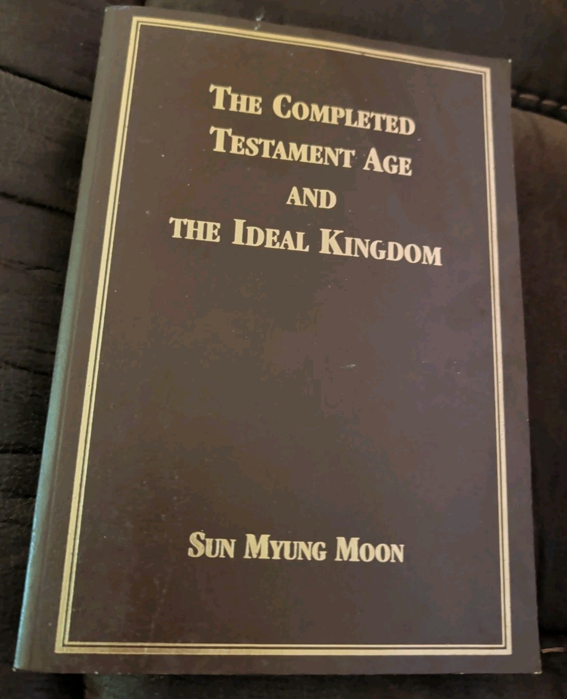 The Completed Testament Age And The Ideal Kingdom – HSA-UWC – Moon 1999