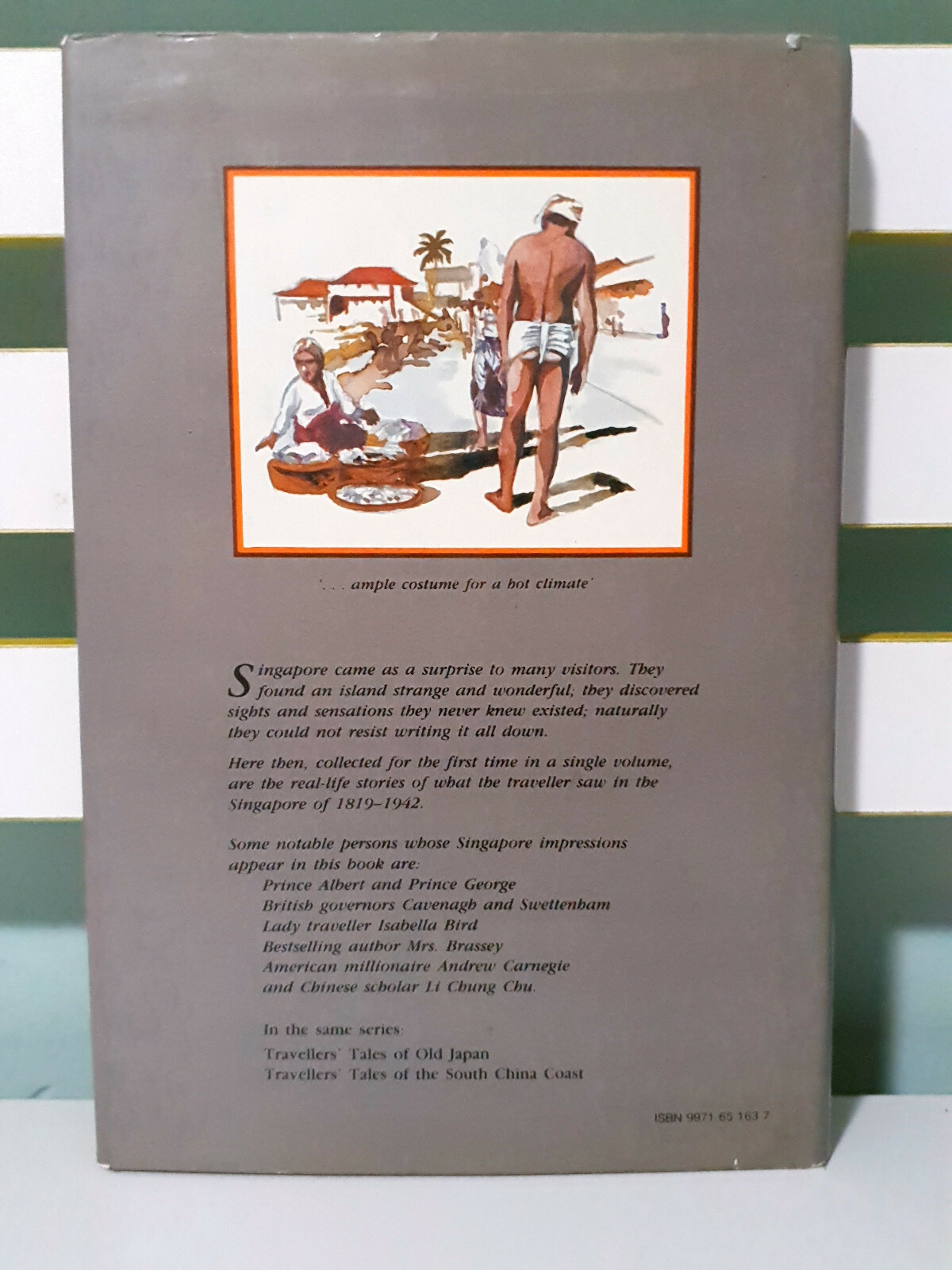 Travellers’ Tales of Old Singapore! 1985 HC / DJ Book by Michael Wise!