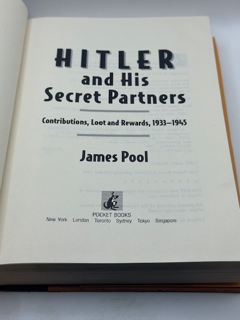 Hitler and His Secret Partners: Contributions, Loot and Rewards by James Pool