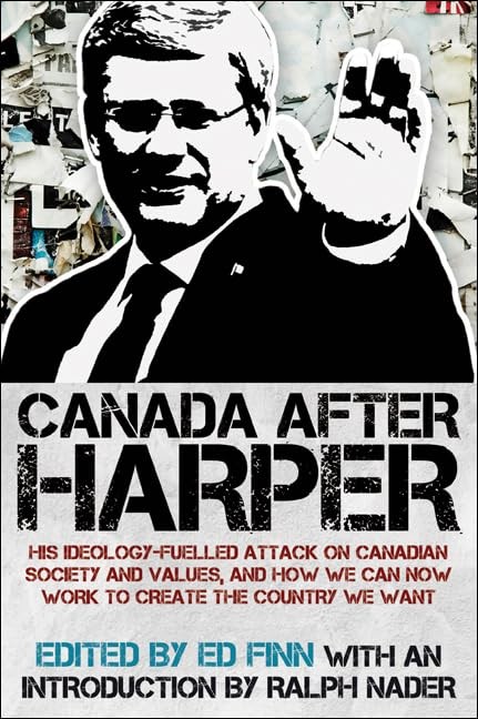 Canada after Harper: His ideology-fuelled attack on Canadian society and val…