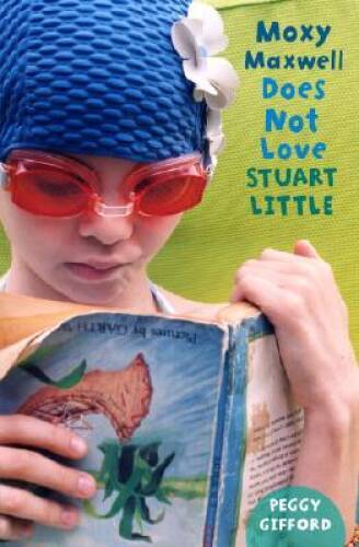 Moxy Maxwell Does Not Love Stuart Little – Library Binding – GOOD