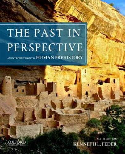 The Past in Perspective: An Introduction to Human Prehistory – Paperback – GOOD