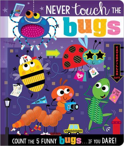 Never Touch the Bugs! (Never Touch a) – Board book By Greening, Rosie – GOOD