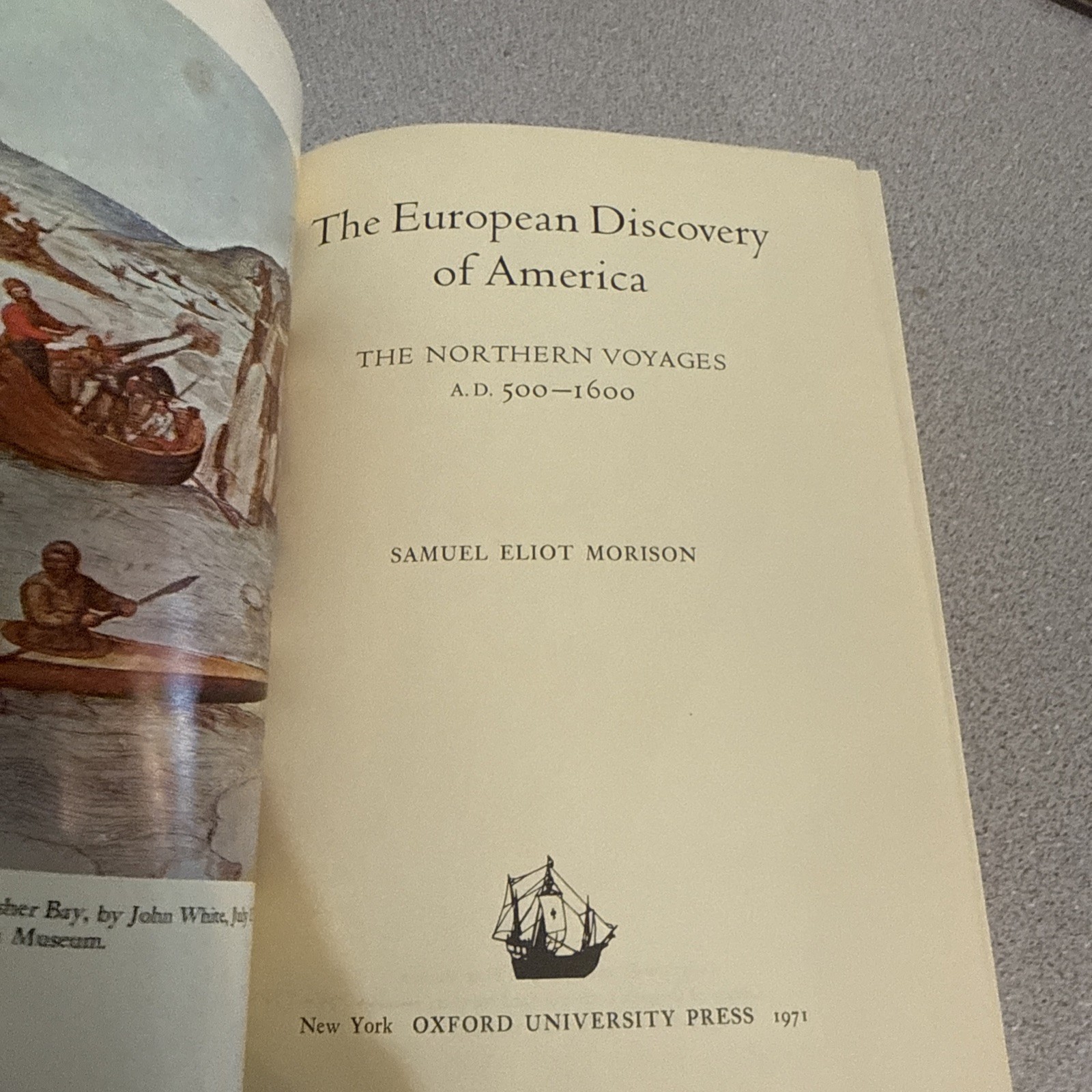 The European Discovery of America by Samuel Eliot Morison History 1971 Hardcover