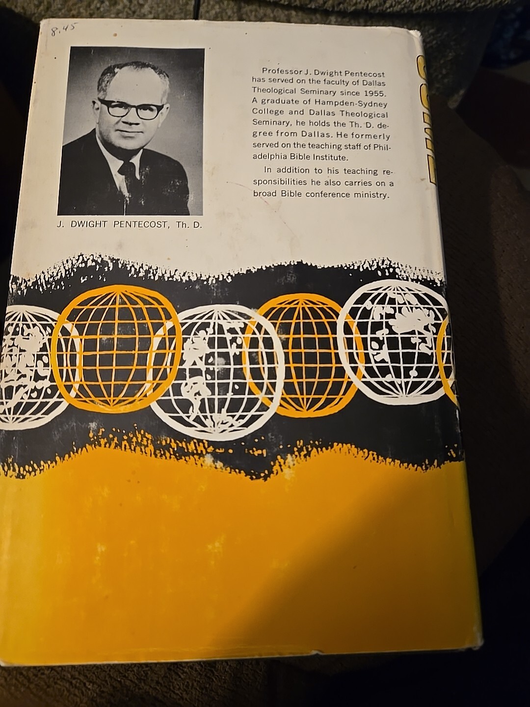 Things To Come By J. Dwight Pentecost. HB w/dust Jacket Sm Tears On Dj See Pics