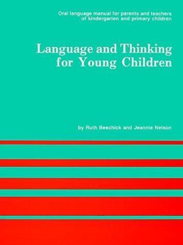 Language and Thinking for Young Children – 0880621524, paperback, Ruth Beechick