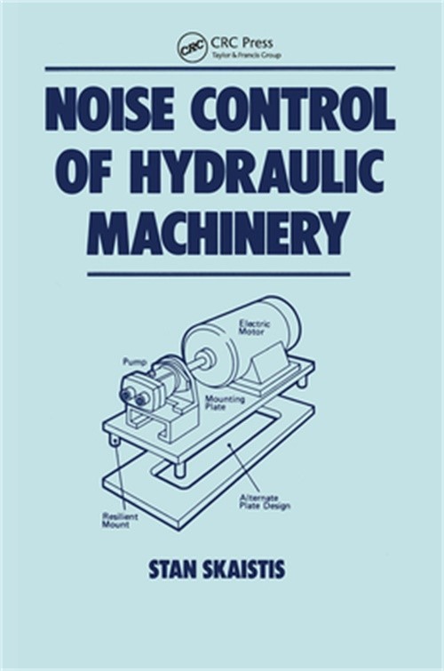 Noise Control for Hydraulic Machinery (Paperback or Softback)