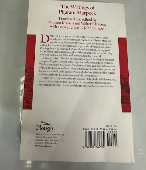 Writings Of Pilgram Marpeck (Classics of the Radical Reformation, 2) *Like new