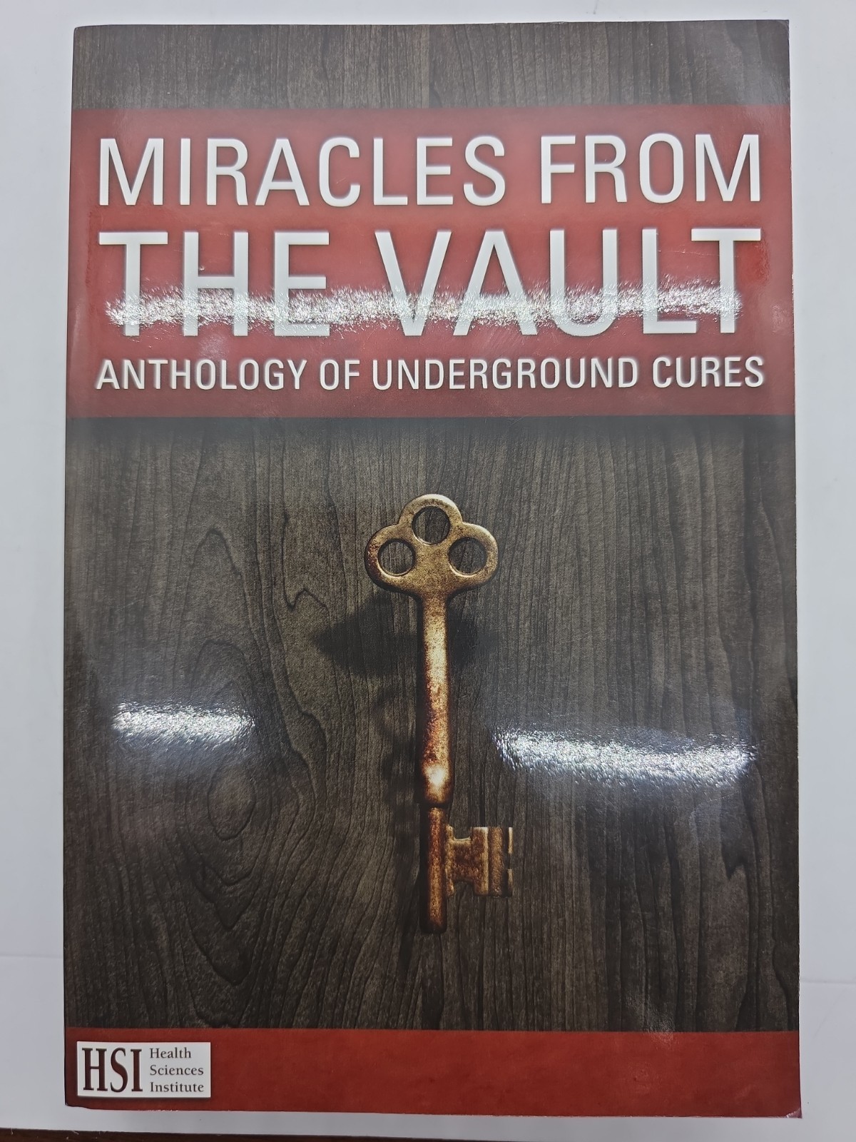 Miracles From The Vault Anthology on Underground Cures Health Sciences Inst COK2