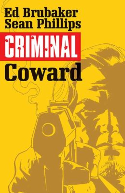 Criminal Volume 1: Coward Vol. 1 Paperback Ed Brubaker