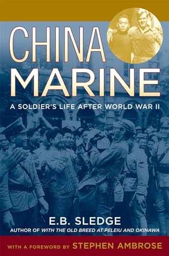 China Marine: An Infantryman’s Life – Paperback, by Sledge E. B. – Acceptable