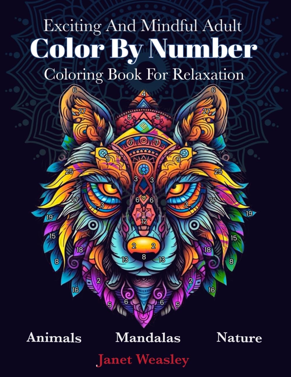 Exciting And Mindful Adult Color By Number Coloring Book For Relaxation:…