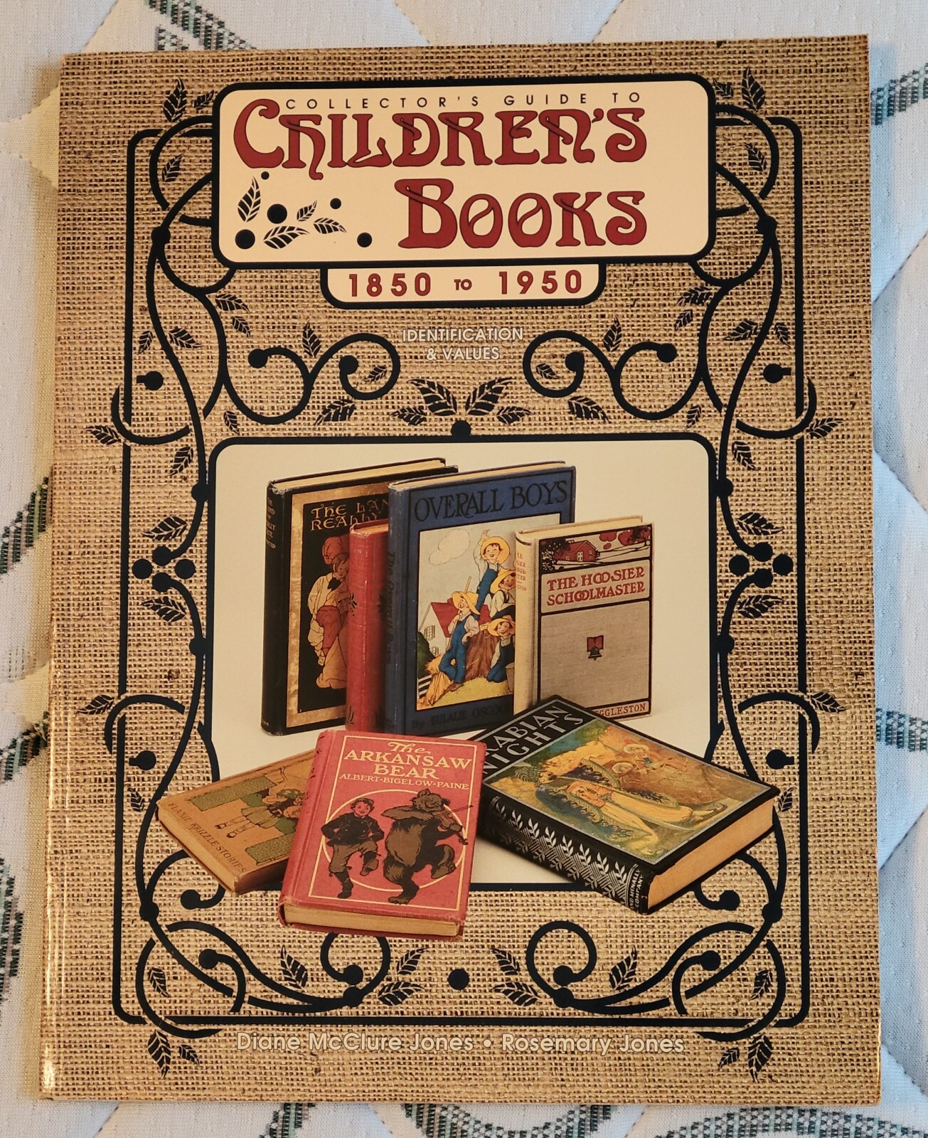 COLLECTOR’S GUIDE TO CHILDREN’S BOOKS 1850-1950 Identification & Value NEW