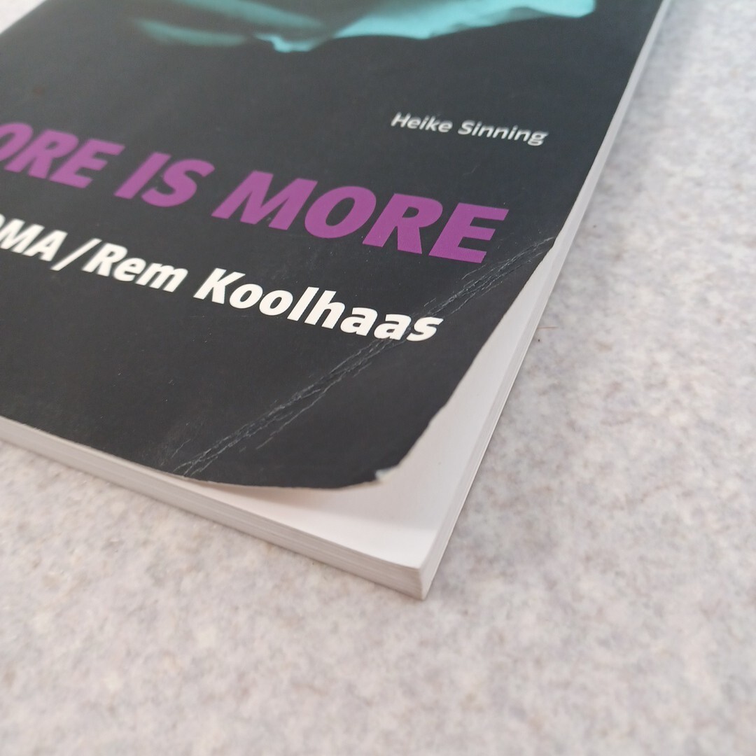 More is More : OMA/Rem Koolhaas Theorie und Architektur Heike Sinning