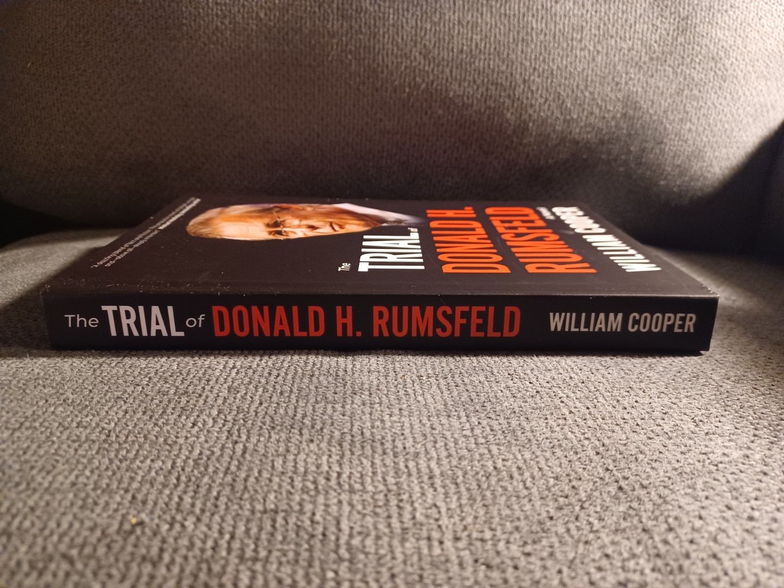 The Trial Of Donald H Rumsfeld A Novel By William Cooper 2025 Hardcover Fiction