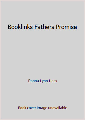 Booklinks Fathers Promise by Donna Lynn Hess
