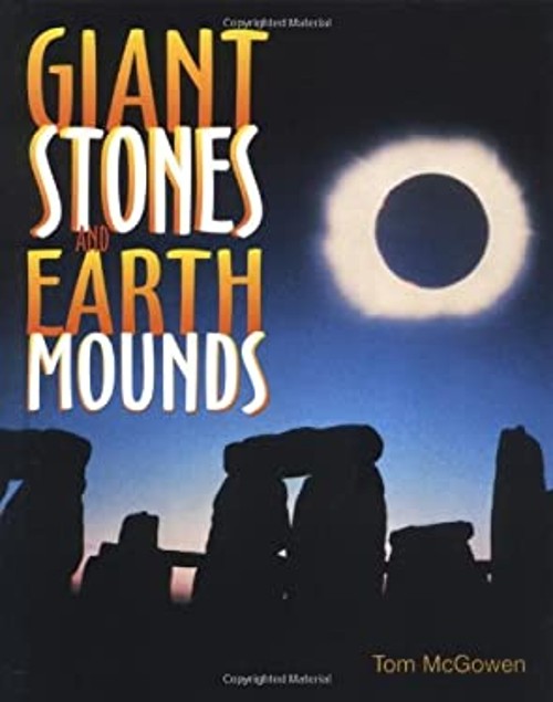 Giant Stones and Earth Mounds Library Binding Tom McGowen