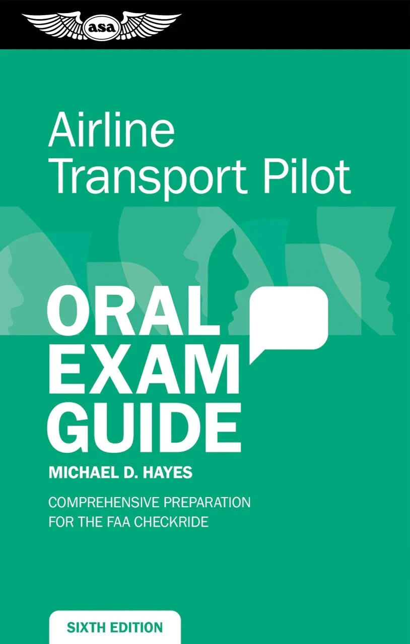 ASA Airline Transport Pilot Oral Exam Guide – 6th Edition | ASA-OEG-ATP6
