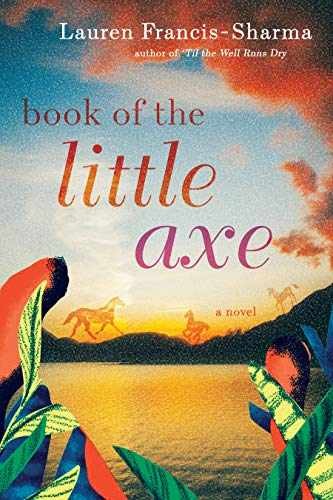 Book of the Little Axe – Paperback, by Francis-Sharma Lauren – Acceptable