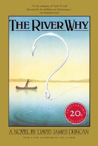 The River Why, Twentieth-Anniversary Edition – Paperback – ACCEPTABLE