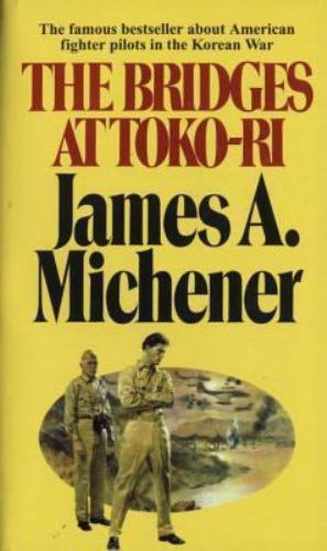The Bridges at Toko-Ri – 0449206513, James A Michener, paperback