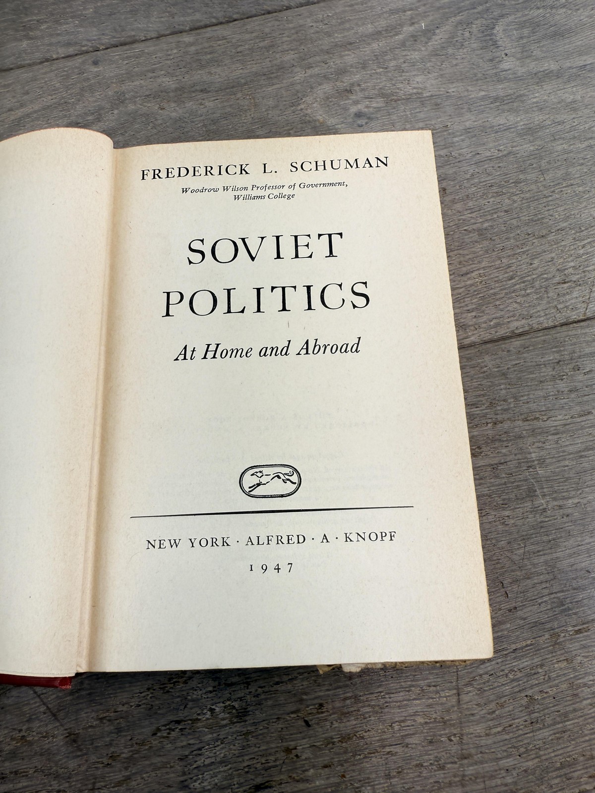 Vintage Soviet Politics At Home and Abroad Schuman 1947 Borzoi Hardcover Knopf