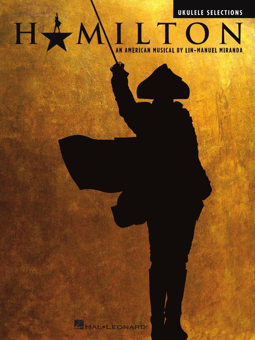 Hamilton: Ukulele Selections – paperback Miranda, Lin-Manuel
