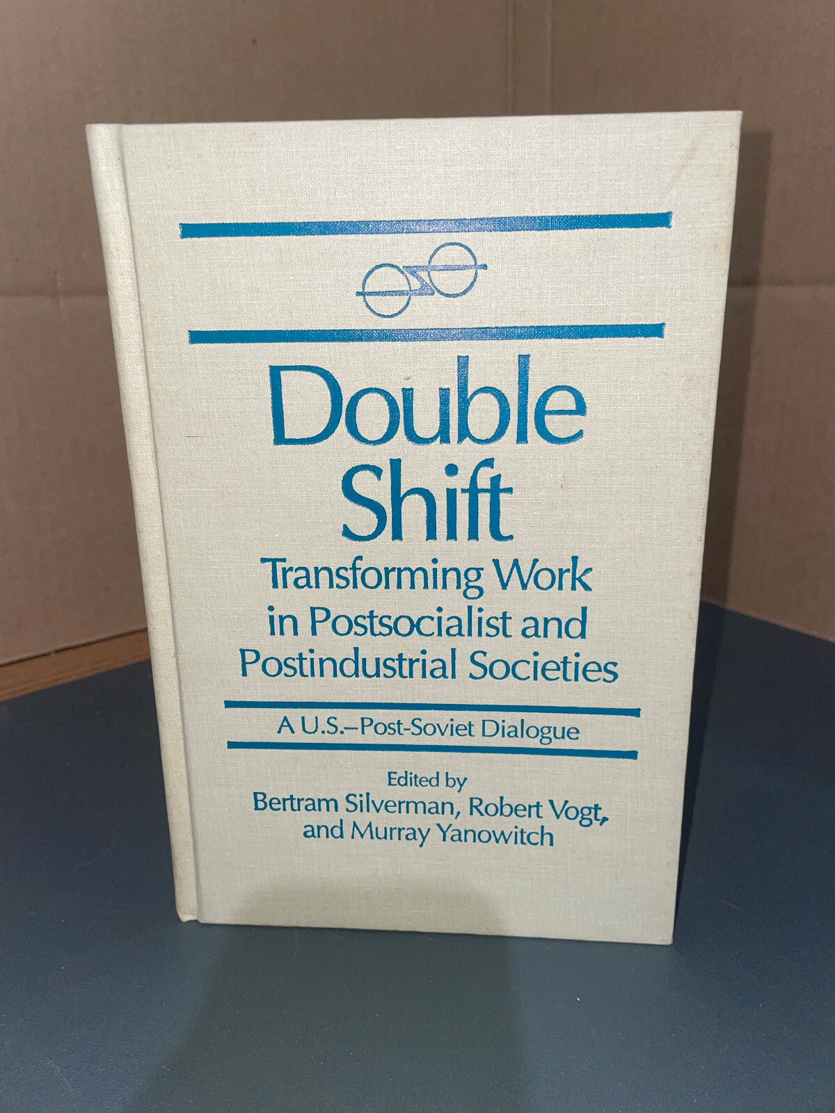 Double Shift : Transforming Work In Potsocialist and Postindustial Societies