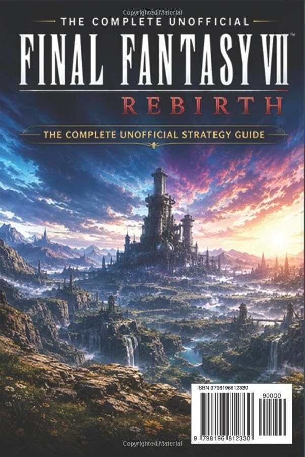 Final Fantasy 7 Rebirth – The Complete Strategy Guide