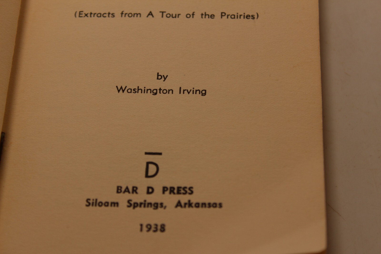 Buffalo Hunting in Oklahoma by Washington Irving Bar D Press 1938 PB 1st Rare