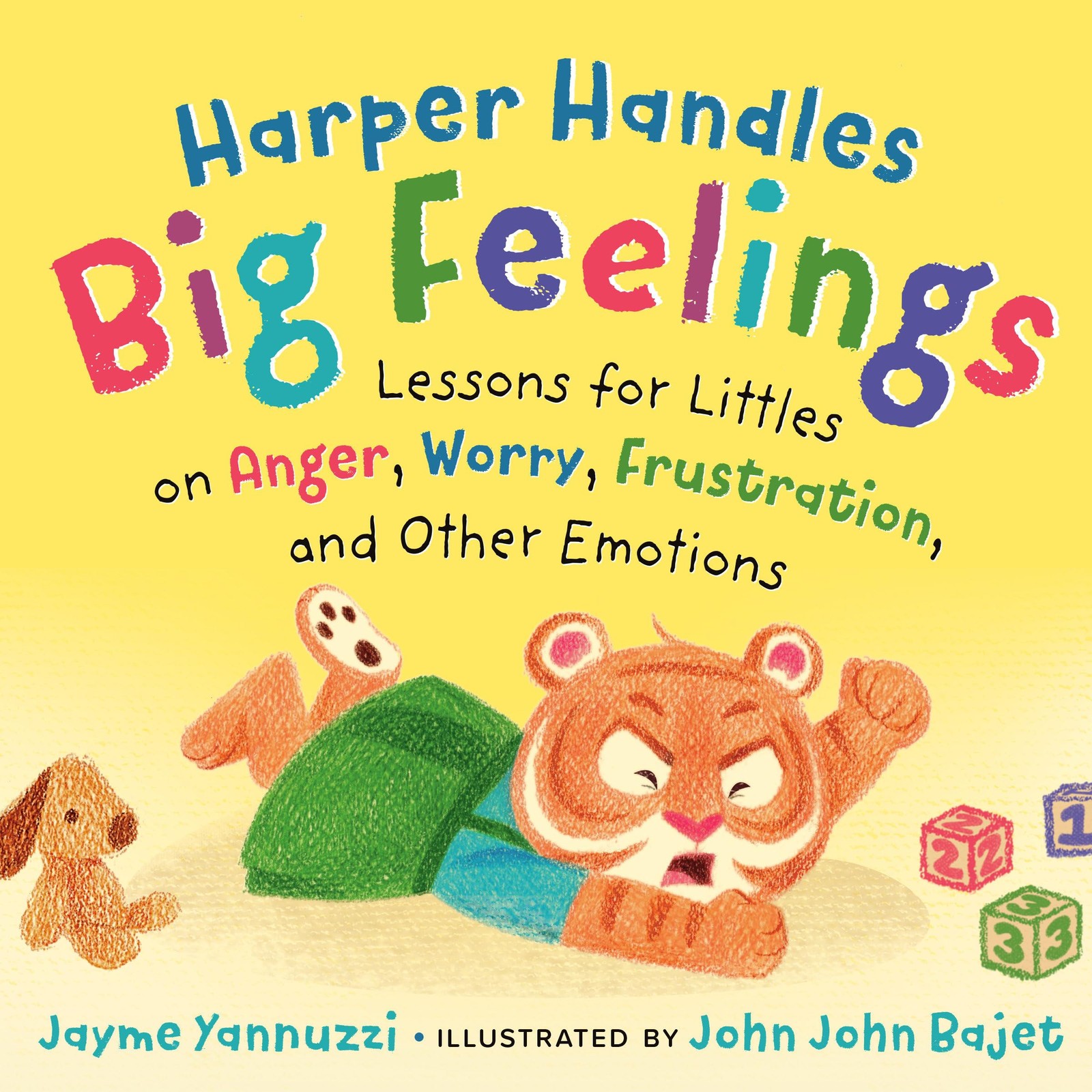 Harper Handles Big Feelings: Lessons for Littles on Anger, Worry, Frustratio…